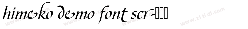himeko demo font scr字体转换 himeko demo font scr字体转换